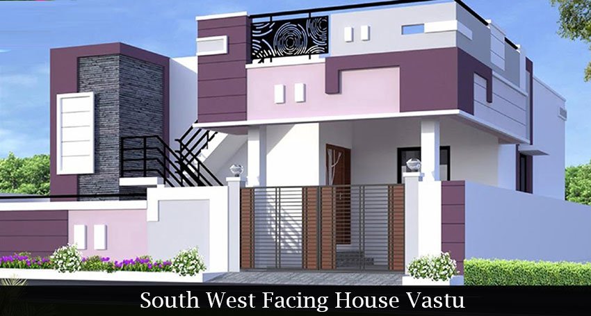 May Be Considered Easily The South West Facing House Vastu Vastu For 